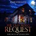 Cover: The Old Man's Request (The Utgarda Series, #1) - Joab Stieglitz