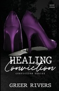 Cover: Healing Conviction - Blue Ghost Publishing, LLC
