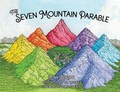 Cover: The Seven Mountain Parable - Shelemah LLC