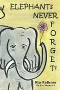 Cover: Elephants Never Forget - TellWell Press