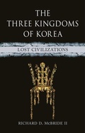 Cover: The Three Kingdoms of Korea - Reaktion Books