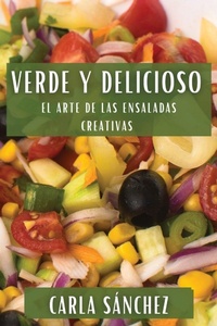 Enlarge image Cover: Verde y Delicioso - Carla Sanchez