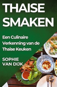 Abbildung von: Thaise Smaken - Sophie van Dijk