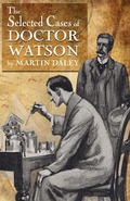 Cover: Sherlock Holmes - The Selected Cases of Doctor Watson - MX Publishing