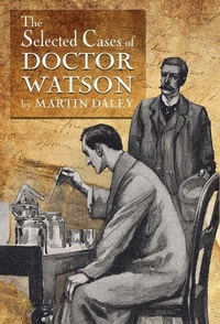 Enlarge image Cover: Sherlock Holmes - The Selected Cases of Doctor Watson - MX Publishing