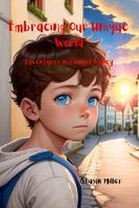 Abbildung von: Embracing Our Unique World: Adventures in Vibrant Valley - Independent Publishing Network