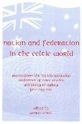 Cover: Nation and Federation in the Celtic World - University of Sydney