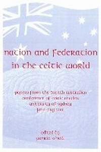 Abbildung von: Nation and Federation in the Celtic World - University of Sydney