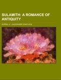 Abbildung von: Sulamith; A Romance of Antiquity - Rarebooksclub.com