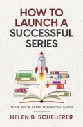 Cover: How To Launch A Successful Series - Alchemy Books