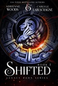 Cover: Shifted (Legacy Born Series, #1) - Fire Quill Publishing