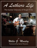 Cover: A Luthier's Life - Acclaim Press, Inc.
