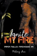 Cover: Ignite My Fire - Carxander Publishing