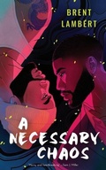 Cover: A Necessary Chaos - Neon Hemlock Press