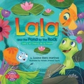 Cover: Lala and the Pond by The Rock - Susana Illera Martinez
