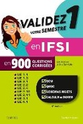 Cover: Validez votre semestre 1 en IFSI en 900 questions corrigees - Masson