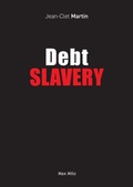 Cover: Debt Slavery - Max Milo Editions