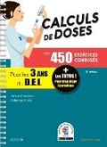 Cover: Calculs de Doses En 450 Exercices Corriges - Pour Les 3 Annees Du Diplome d'Etat Infirmier - Elsevier
