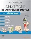 Cover: Anatomie de l'appareil locomoteur - Tome 3. Tete et tronc - Masson