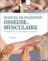 Abbildung von: Manuel de palpation osseuse et musculaire, 3e edition - Masson