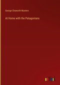Cover: At Home with the Patagonians - Outlook Verlag