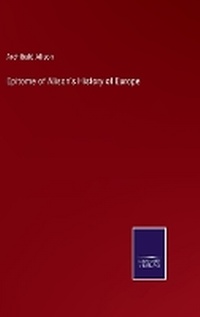 Enlarge image Cover: Epitome of Alison's History of Europe - Salzwasser Verlag