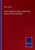 Cover: A Brief Inquiry into Causes of the Poetic Element in the Scottish Mind - Salzwasser Verlag