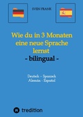 Cover: Wie du in 3 Monaten eine neue Sprache lernst - bilingual - tredition