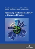 Cover: Rethinking Multimodal Literacy in Theory and Practice - Peter Lang Verlag