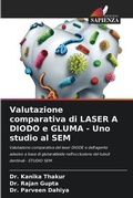 Cover: Valutazione comparativa di LASER A DIODO e GLUMA - Uno studio al SEM - Edizioni Sapienza