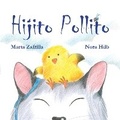 Cover: Hijito pollito (Little Chick and Mommy Cat) - Cuento de Luz SL