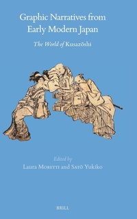 Abbildung von: Graphic Narratives from Early Modern Japan - Brill