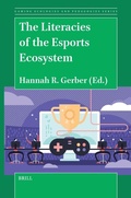 Cover: The Literacies of the Esports Ecosystem - Brill