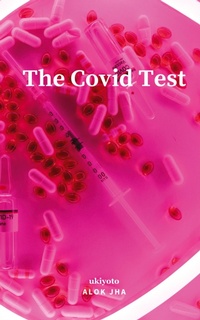 Enlarge image Cover: The COVID Test (Edition1) - Ukiyoto Publishing