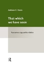 Cover: That Which We Have Seen - Summum Academic
