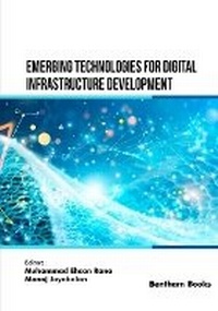 Enlarge image Cover: Emerging Technologies for Digital Infrastructure Development - Bentham Science Publishers