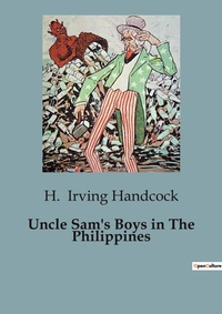 Abbildung von: Uncle Sam's Boys in The Philippines - Culturea