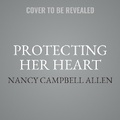 Cover: Protecting Her Heart - SHADOW MOUNTAIN