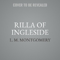 Enlarge image Cover: Rilla of Ingleside - Voice to Remember