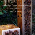 Cover: Learn the Art of Candlemaking (Complete online candlemaking course, #7) - GARY SIMMONS