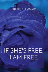 Abbildung von: If She's Free, I Am Free - We Are Unrelenting Books
