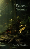 Cover: Pungent Women - Cranefly Press