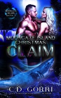 Cover: Moongate Island Christmas Claim (Moongate Island Mates, #2) - C.D. Gorri