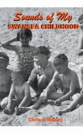 Cover: Sounds of my Swansea Childhood - Chris O'Malley