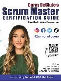 Abbildung von: Scrum Master Certification Guide - Scrumtuous Publishing