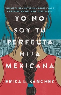 Abbildung von: Yo No Soy Tu Perfecta Hija Mexicana (I Am Not Your Perfect Mexican Daughter) - Youth Large Print