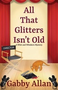 Cover: All That Glitters Isn't Old - Thorndike Press Large Print