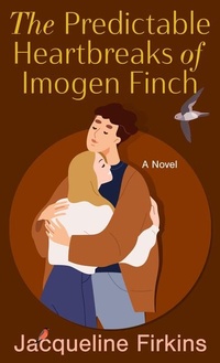 Enlarge image Cover: The Predictable Heartbreaks of Imogen Finch - Thorndike Press Large Print