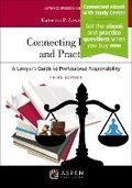 Cover: Connecting Ethics and Practice: A Lawyer's Guide to Professional Responsibility - Aspen Publishing