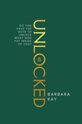 Cover: Unlocked - Trilogy Christian Publishing